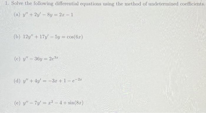 Solved 1 Solve The Following Differential Equations Using