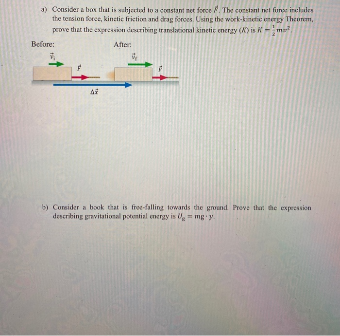 solved-a-consider-a-box-that-is-subjected-to-a-constant-net-chegg