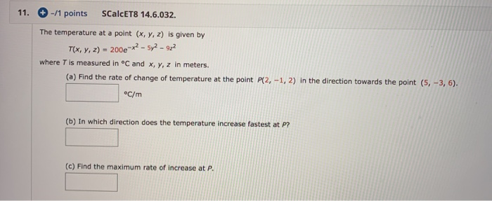 Solved 11. -/1 points CalcET8 14.6.032. The temperature at a | Chegg.com
