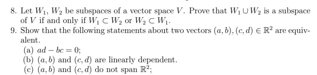 Solved 8. Let W1,W2 be subspaces of a vector space V. Prove | Chegg.com