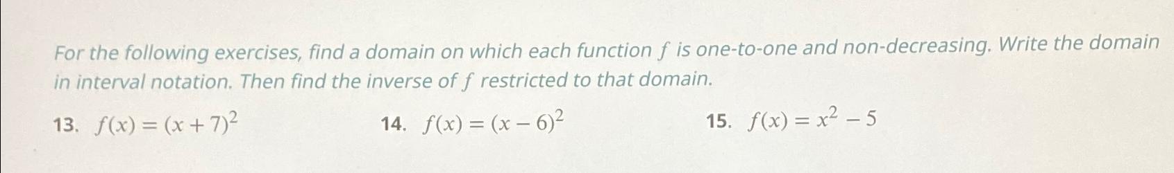 Solved For the following exercises, find a domain on which | Chegg.com