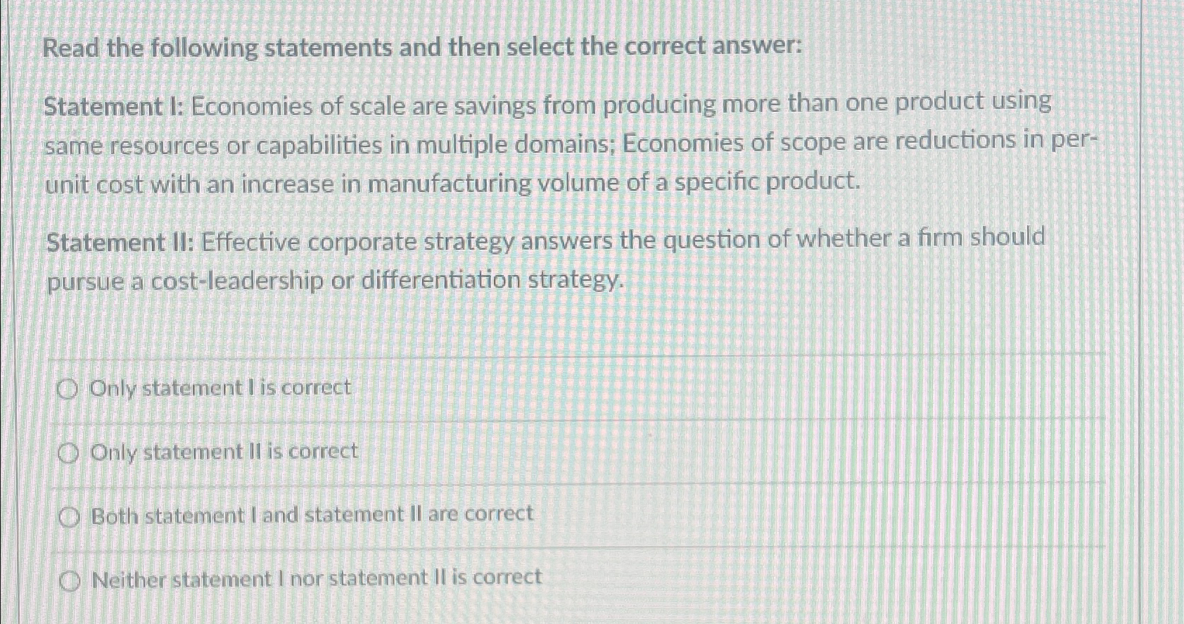Solved Read the following statements and then select the | Chegg.com