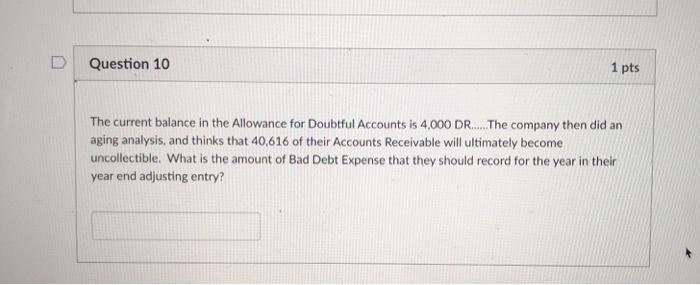 Solved D Question 10 1 pts The current balance in the | Chegg.com