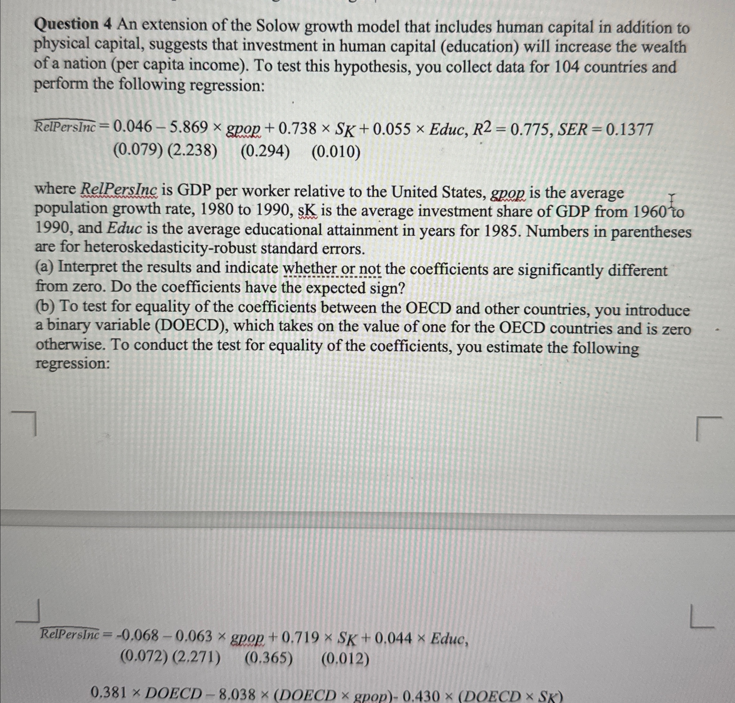 Solved Question 4 ﻿An extension of the Solow growth model | Chegg.com