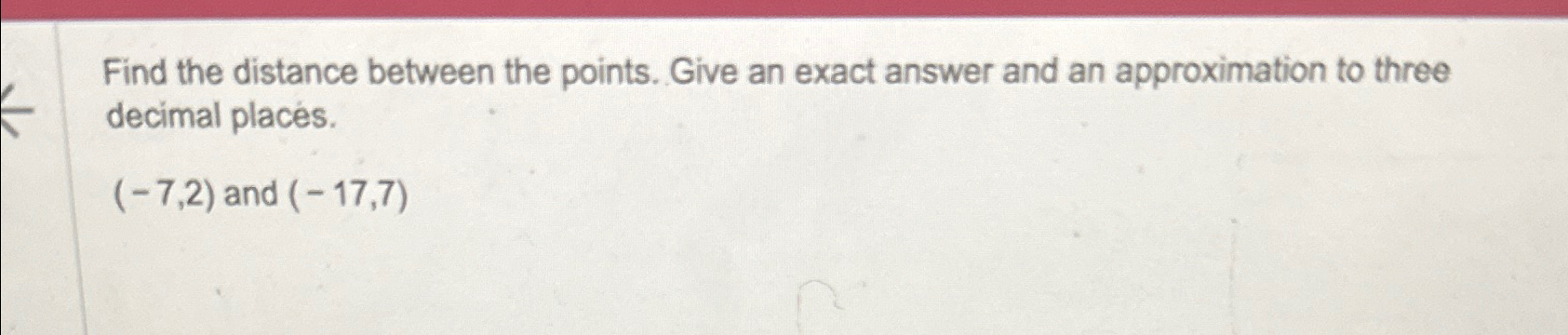 Solved Find the distance between the points. Give an exact | Chegg.com