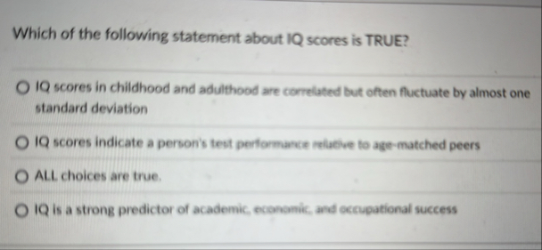 Solved Which of the following statement about IQ scores is | Chegg.com
