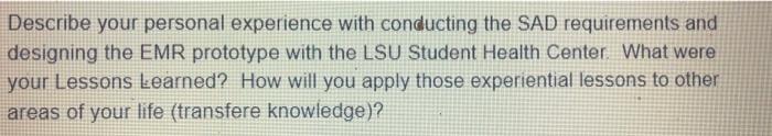 Describe your personal experience with conducting the | Chegg.com