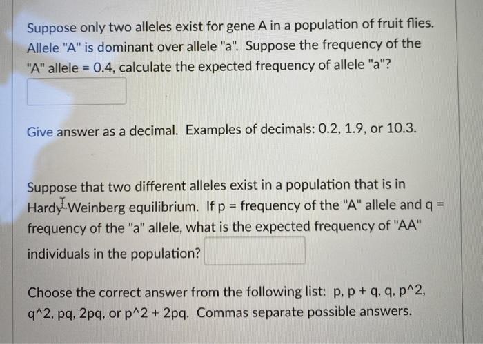 Solved Suppose only two alleles exist for gene A in a | Chegg.com