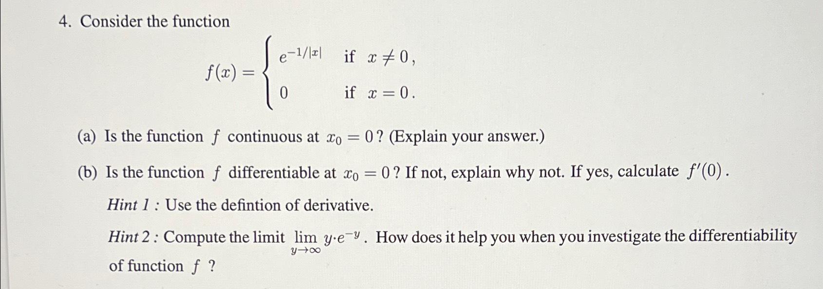 Solved Consider the function|)x||) if x≠0(a) ﻿Is the | Chegg.com