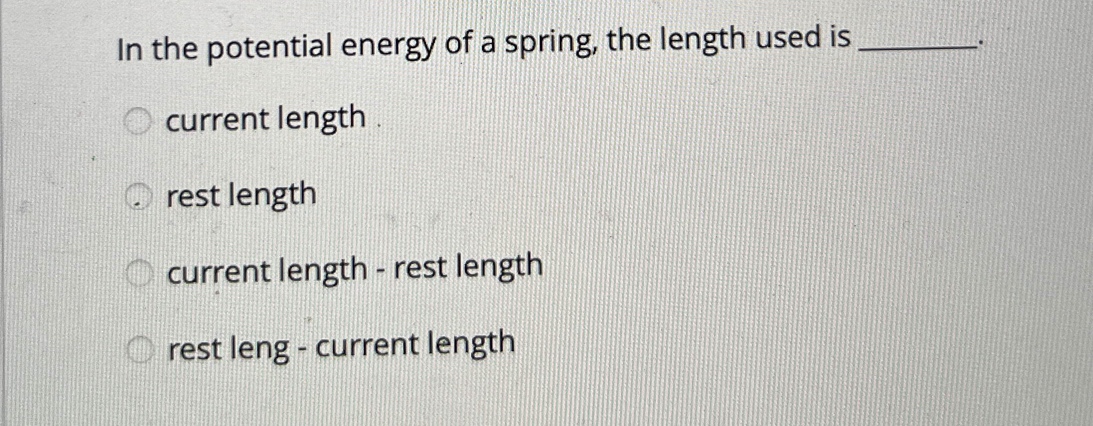 Solved In the potential energy of a spring, the length used | Chegg.com