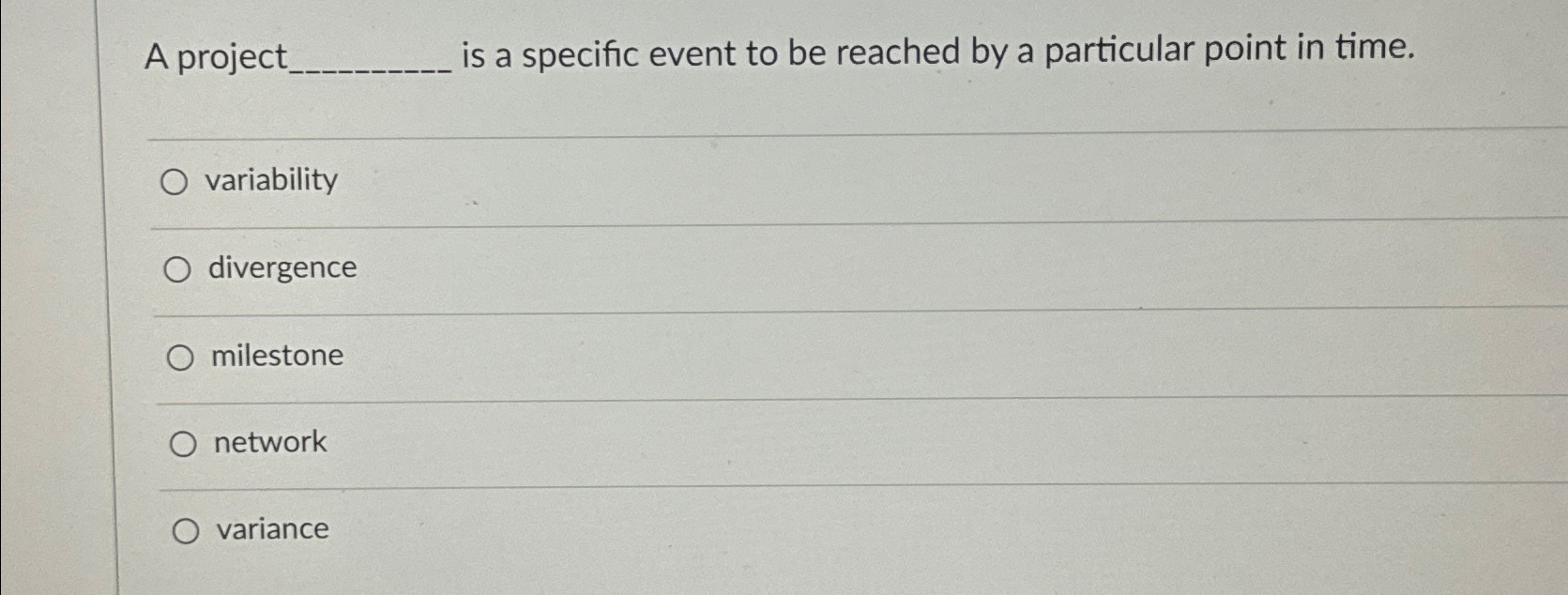 Solved A project is a specific event to be reached by a | Chegg.com