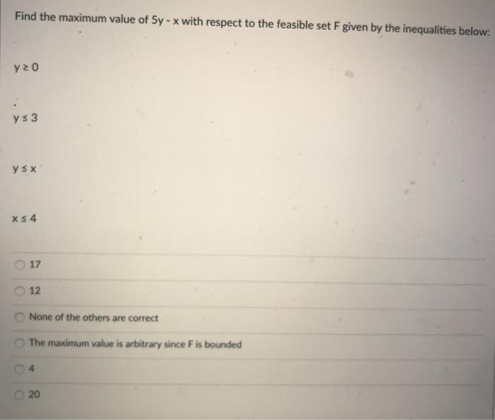 Solved Find the maximum value of 5y - x with respect to the | Chegg.com
