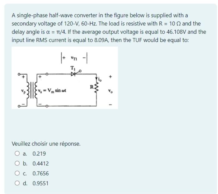 [Solved] A singlephase halfwave converter in the figure