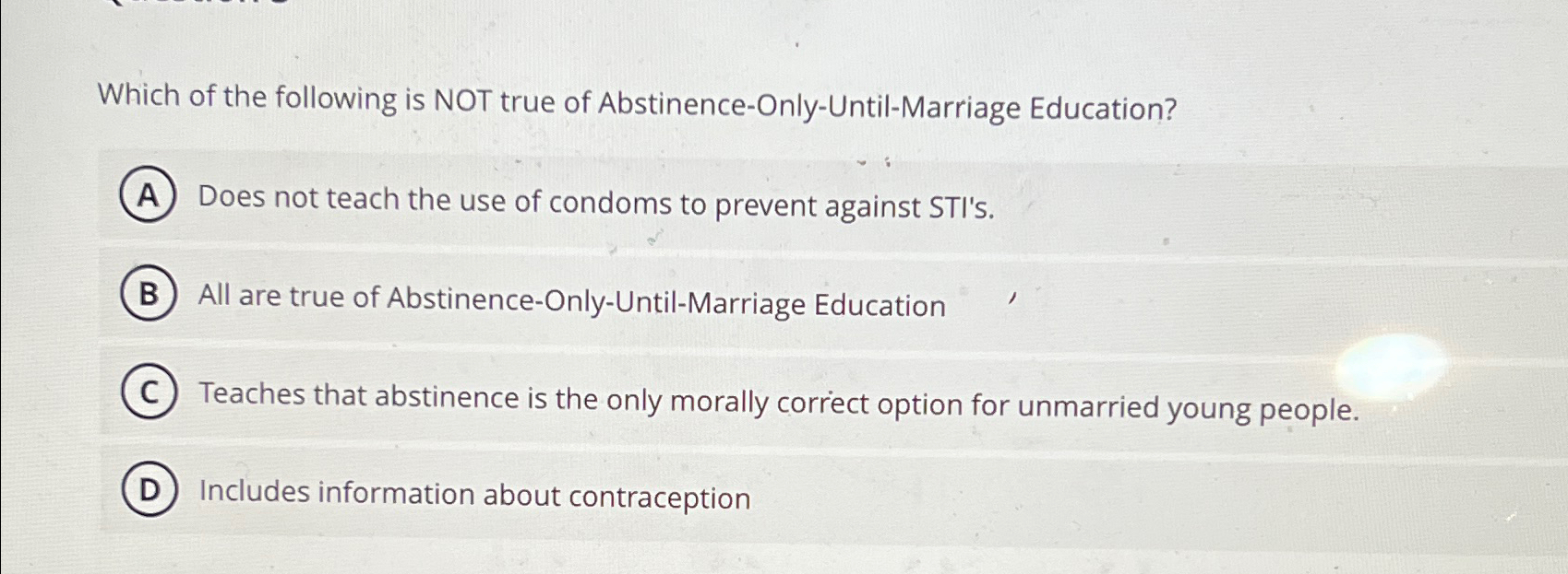 Solved Which of the following is NOT true of