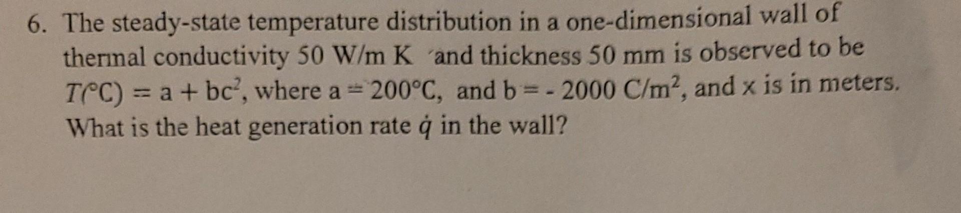 Solved 6. The steady-state temperature distribution in a | Chegg.com