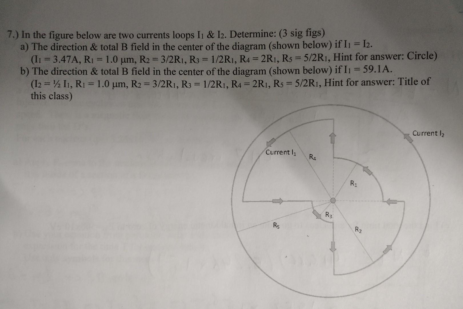 Solved 7.) ﻿In the figure below are two currents loops | Chegg.com