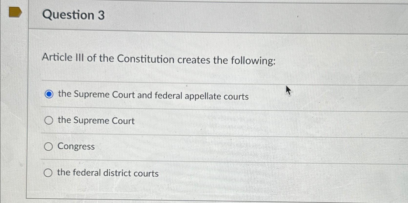 Solved Question 3Article III of the Constitution creates the