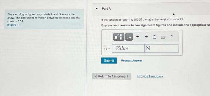 Solved The Sled Dog In Figure Drags Sleds A And B Across The | Chegg.com