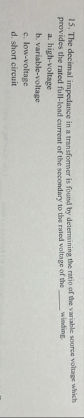 Solved The decimal impedance in a transformer is found by | Chegg.com