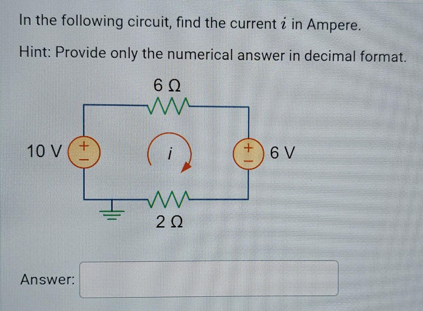 Solved In the following circuit, find the current i in | Chegg.com