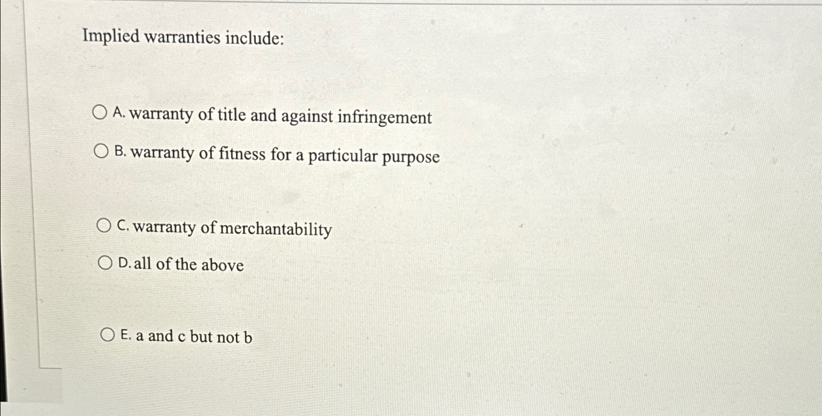 Solved Implied warranties includeA. ﻿warranty of title and