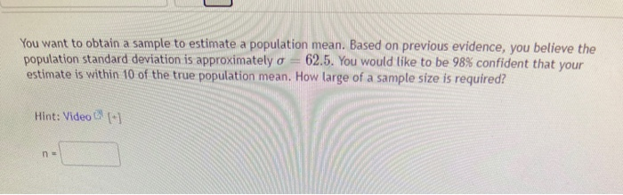 Solved You want to obtain a sample to estimate a population | Chegg.com