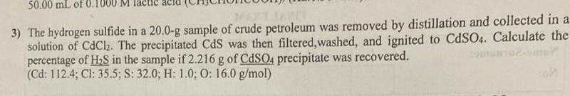 Solved 3) The hydrogen sulfide in a 20.0-g sample of crude | Chegg.com