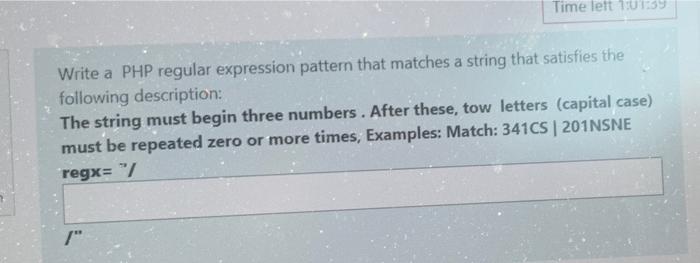 Solved Time left 1:01:39 Write a PHP regular expression | Chegg.com