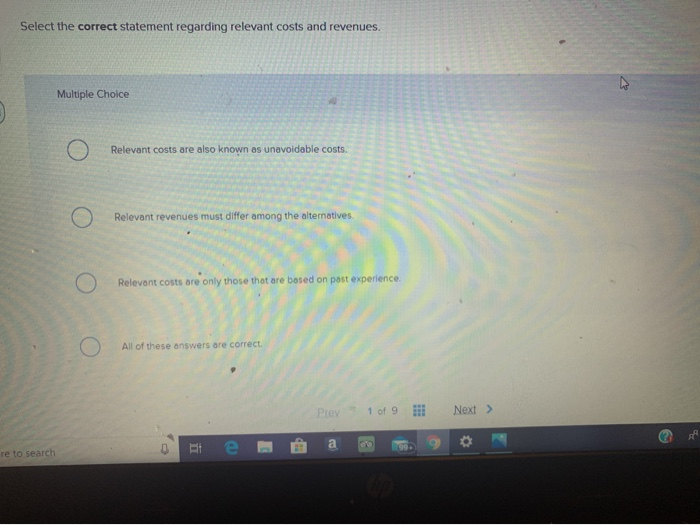 Select the correct statement regarding relevant costs | Chegg.com