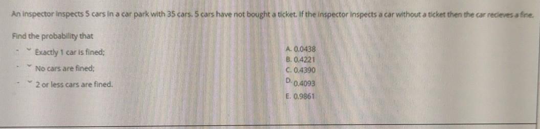 Solved An Inspector inspects 5 cars in a car park with | Chegg.com