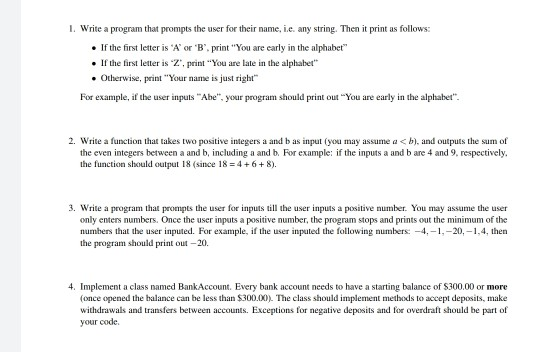 Solved 1. Write a program that prompts the user for their | Chegg.com