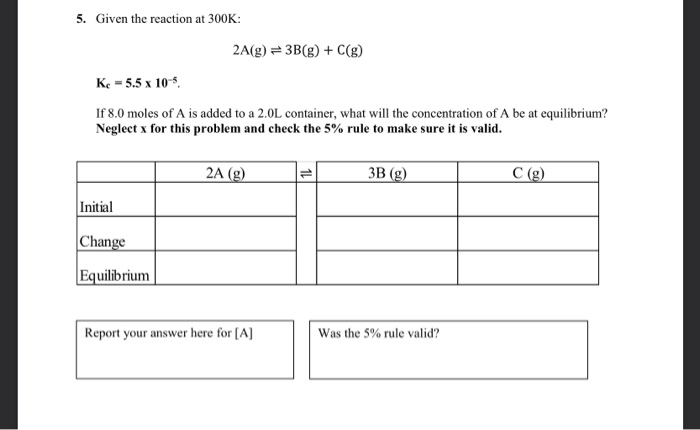 Solved 5 Given The Reaction At 300k 2a G 3b G C G Chegg Com