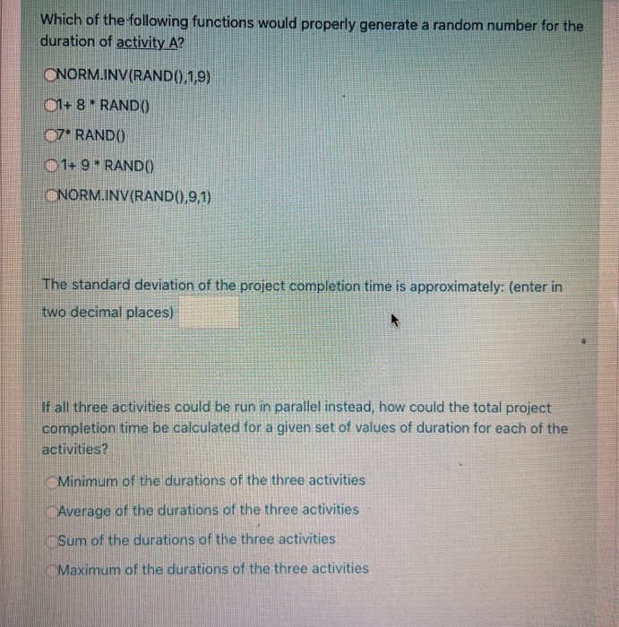 Solved A Project Has Three Activities A, B, And C That Must | Chegg.com