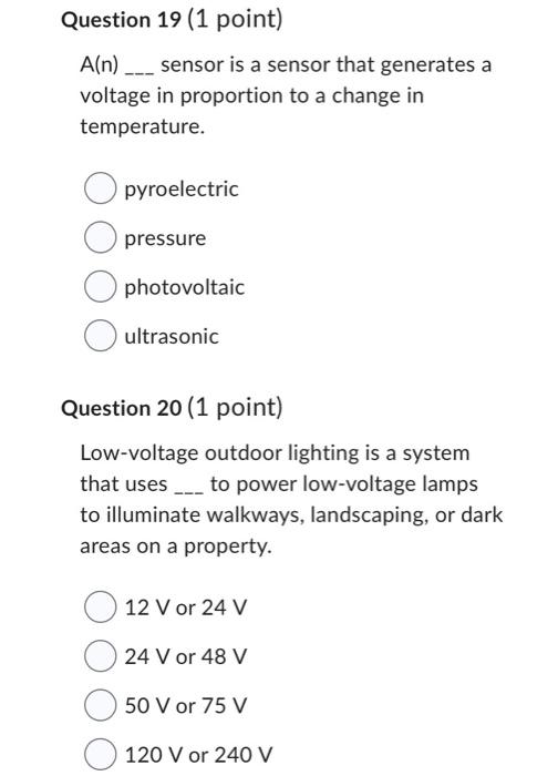 Solved A(n)… sensor is a sensor that generates a voltage in