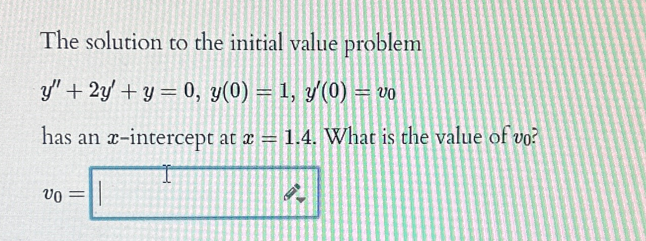 Solved The solution to the initial value | Chegg.com