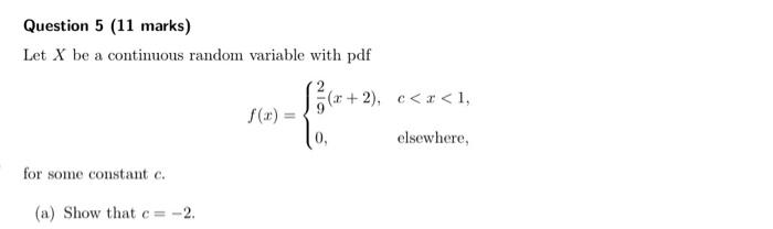 Solved Question 5 (11 marks) Let X be a continuous random | Chegg.com