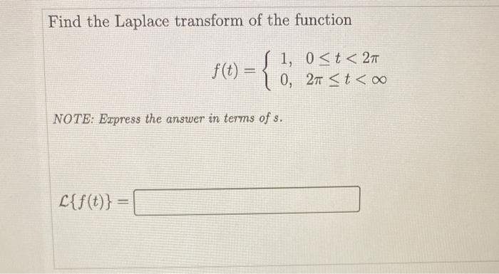 Solved Find The Laplace Transform Of The Function