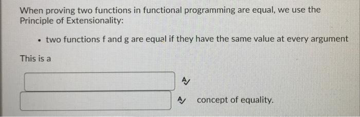 Solved When proving two functions in functional programming | Chegg.com