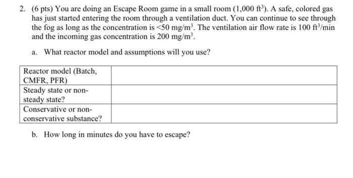 Solved 2. (6 pts) You are doing an Escape Room game in a | Chegg.com