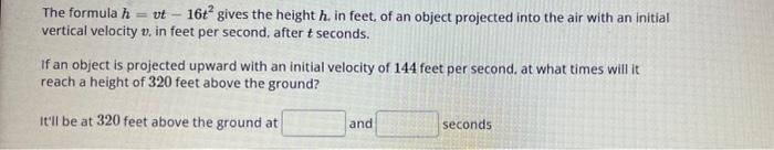 Solved The formula h=vt−16t2 gives the height h. in feet, of | Chegg.com