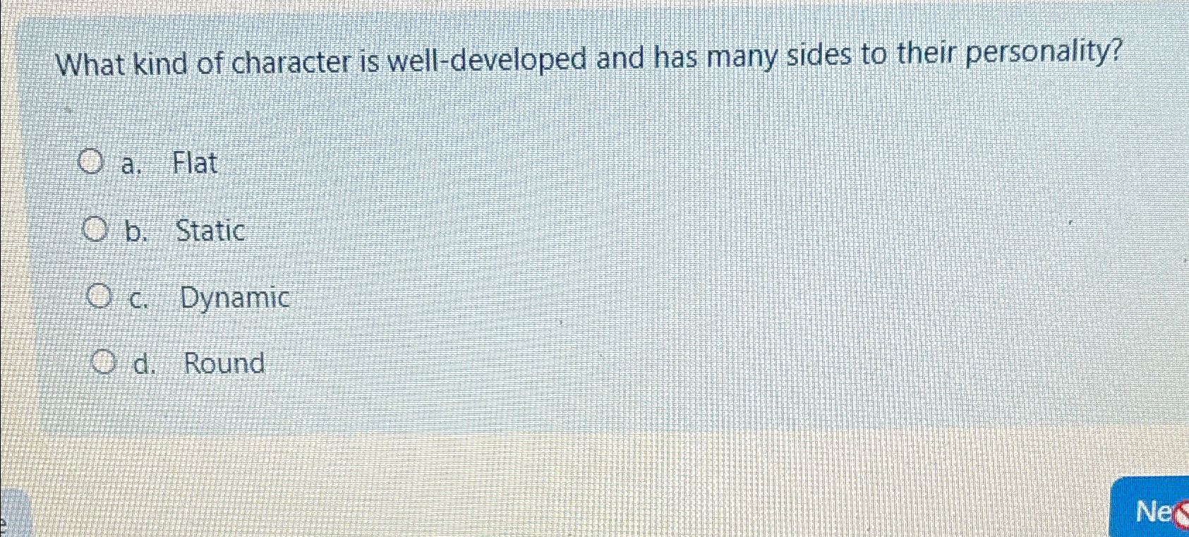 Solved What kind of character is well-developed and has many | Chegg.com
