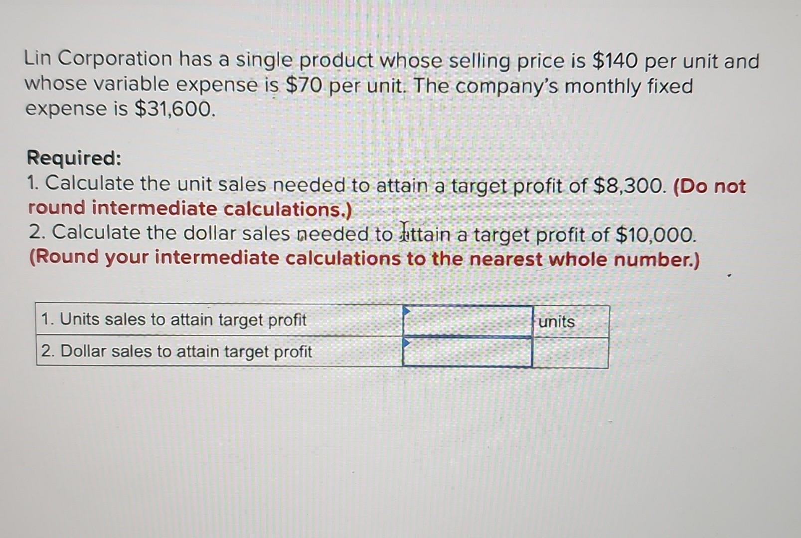 Solved Lin Corporation has a single product whose selling