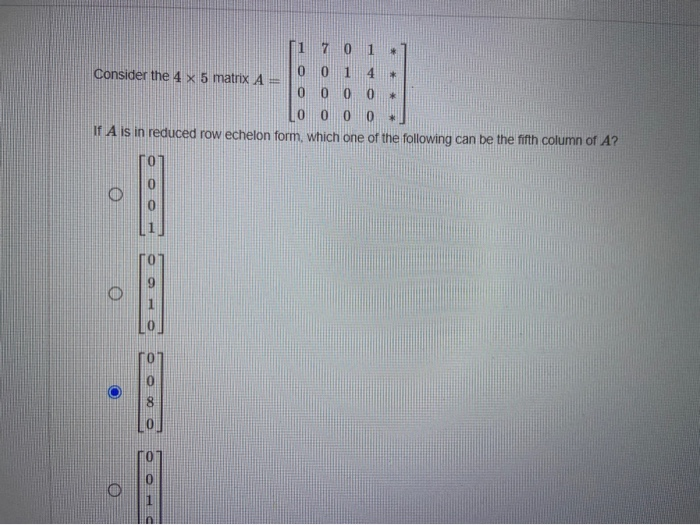 Solved 0 0 Consider the 4 x 5 matrix A 0 0 0 0 0 0 0 0 If A | Chegg.com