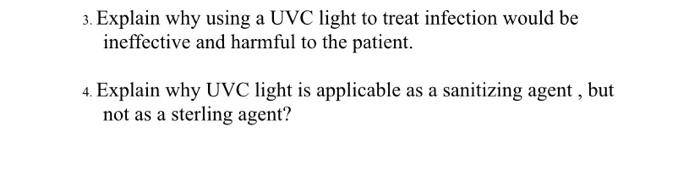 Solved 3. Explain why using a UVC light to treat infection | Chegg.com
