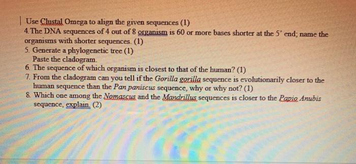 Solved Use Clustal Omega to align the given sequences 1