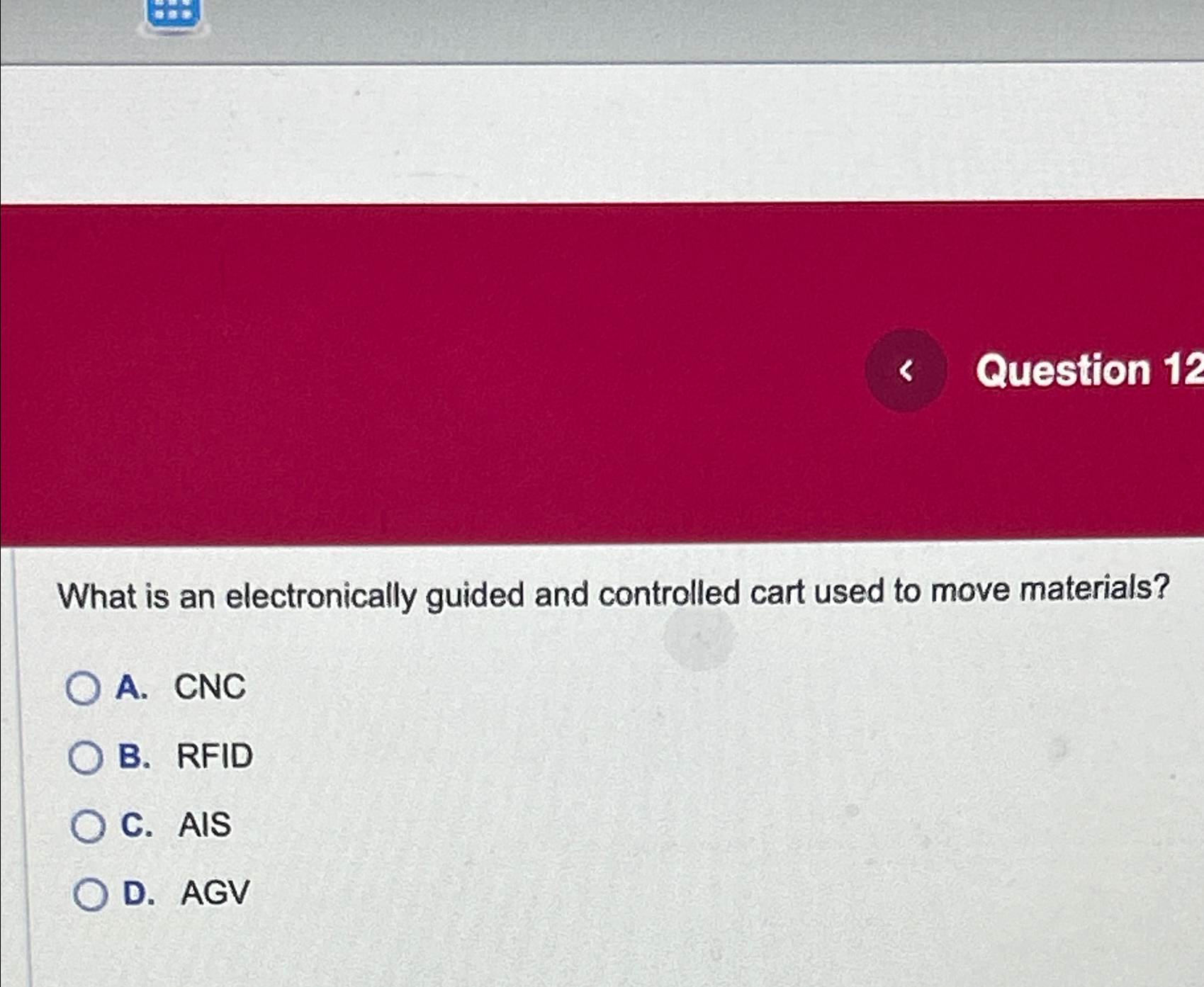 Solved Question 12What is an electronically guided and