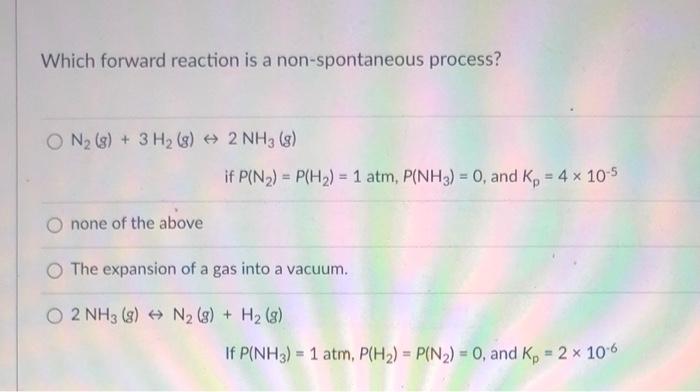 Solved Which forward reaction is a non-spontaneous process? | Chegg.com