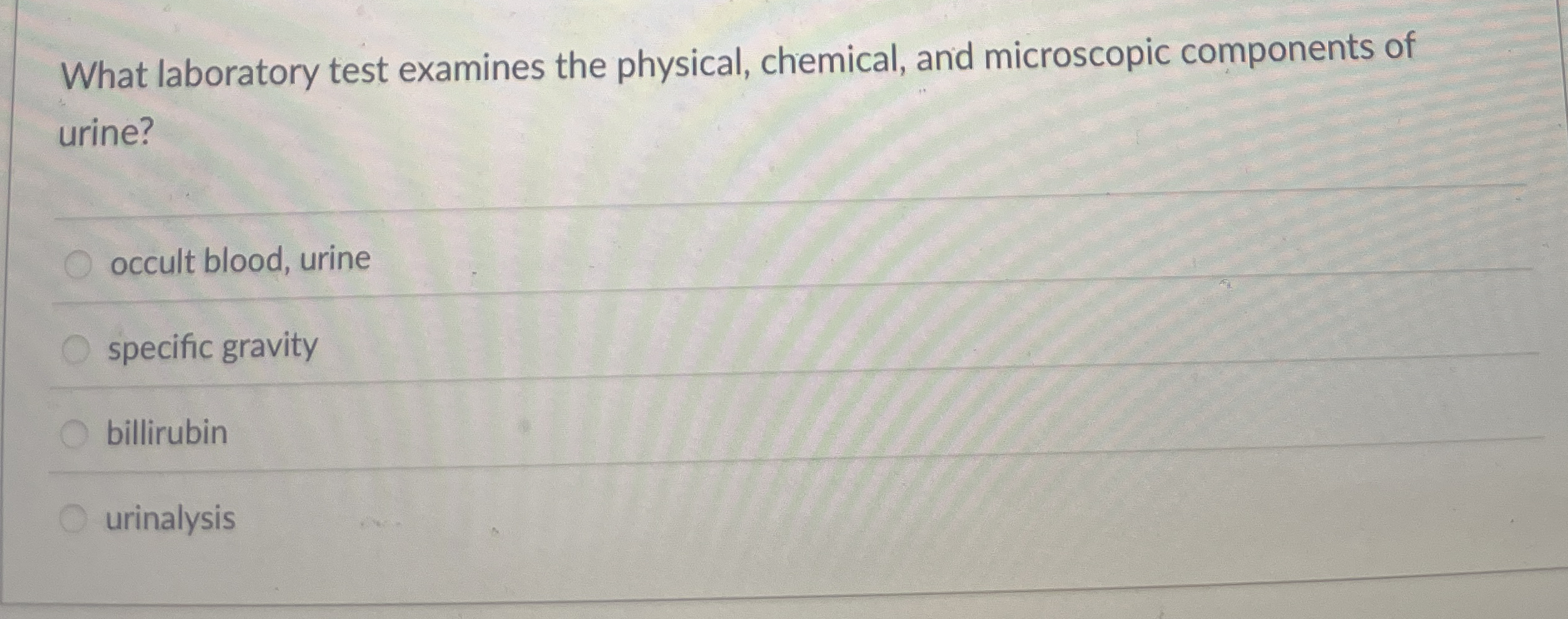 Solved What Laboratory Test Examines The Physical Chemical Chegg Com