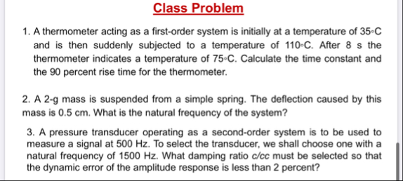 Solved Class ProblemA thermometer acting as a first-order | Chegg.com