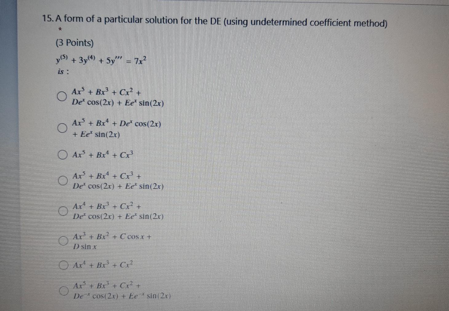 Solved 15. A form of a particular solution for the DE (using | Chegg.com